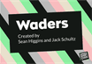 Waders | A New One-Act Play