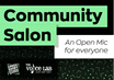 Community Salon  | An Open Mic for Everyone